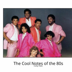 The Cool Notes of the 80s