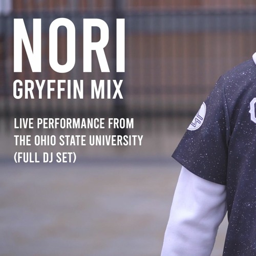 Gryffin Mix - Live from The Ohio State University (DJ Set by NORI)