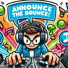 ANNOUNCE THE BOUNCE 17