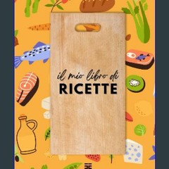 READ [PDF] 📖 ENIGMA Il Mio Libro di Ricette: Registra le Tue Creazioni e Riscopri il Piacere di Cu