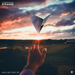 Command Strange - Hold Me Tight feat. Beat Merchants [V Recordings]