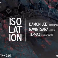 ISOLATION - Ravintsara Mix (Streaming Live at Sonotone 2.0)