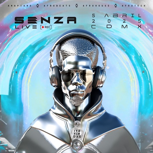 001 SENZA Live - Iye Yin Dae - (2025 Afrobeats, Gqom, Ampapiano, Afrohouse)
