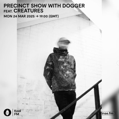 CREATURES GUEST MIX FOR DOGGER (KOOL FM)