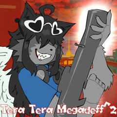 TERA-TERA MEGADEFF²