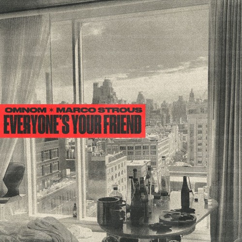 EVERYONE'S YOUR FRIEND