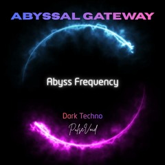 Abyss Frequency