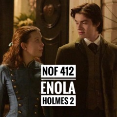 Noget Om Film Episode 412: Enola Holmes 2