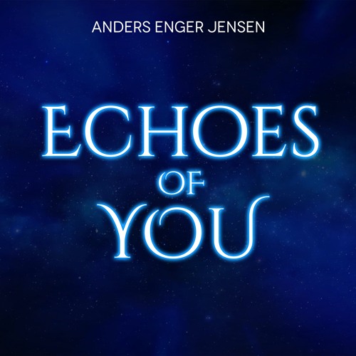 Echoes Of You