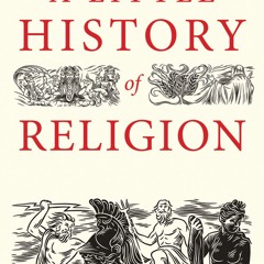 ePub/Ebook A Little History of Religion BY : Richard Holloway