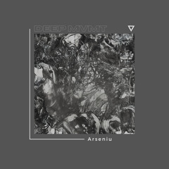 DEEP MVMT Podcast #280 - Arseniu