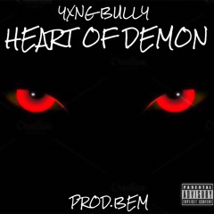 HEART OF A DEMON YXNG BULLY-PROD.BEM
