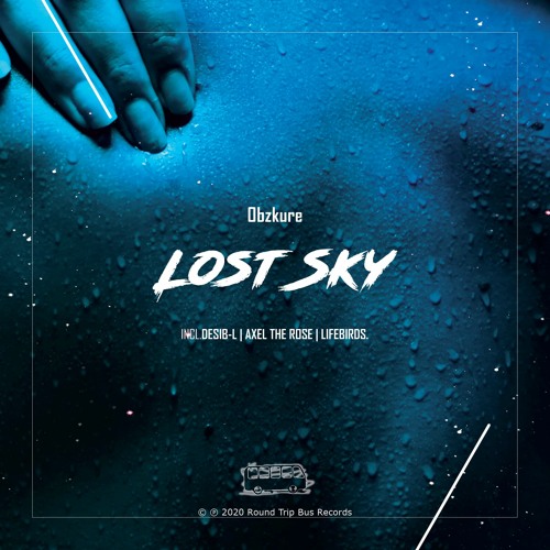 Obzkure - Lost Sky (Lifebirds Remix)