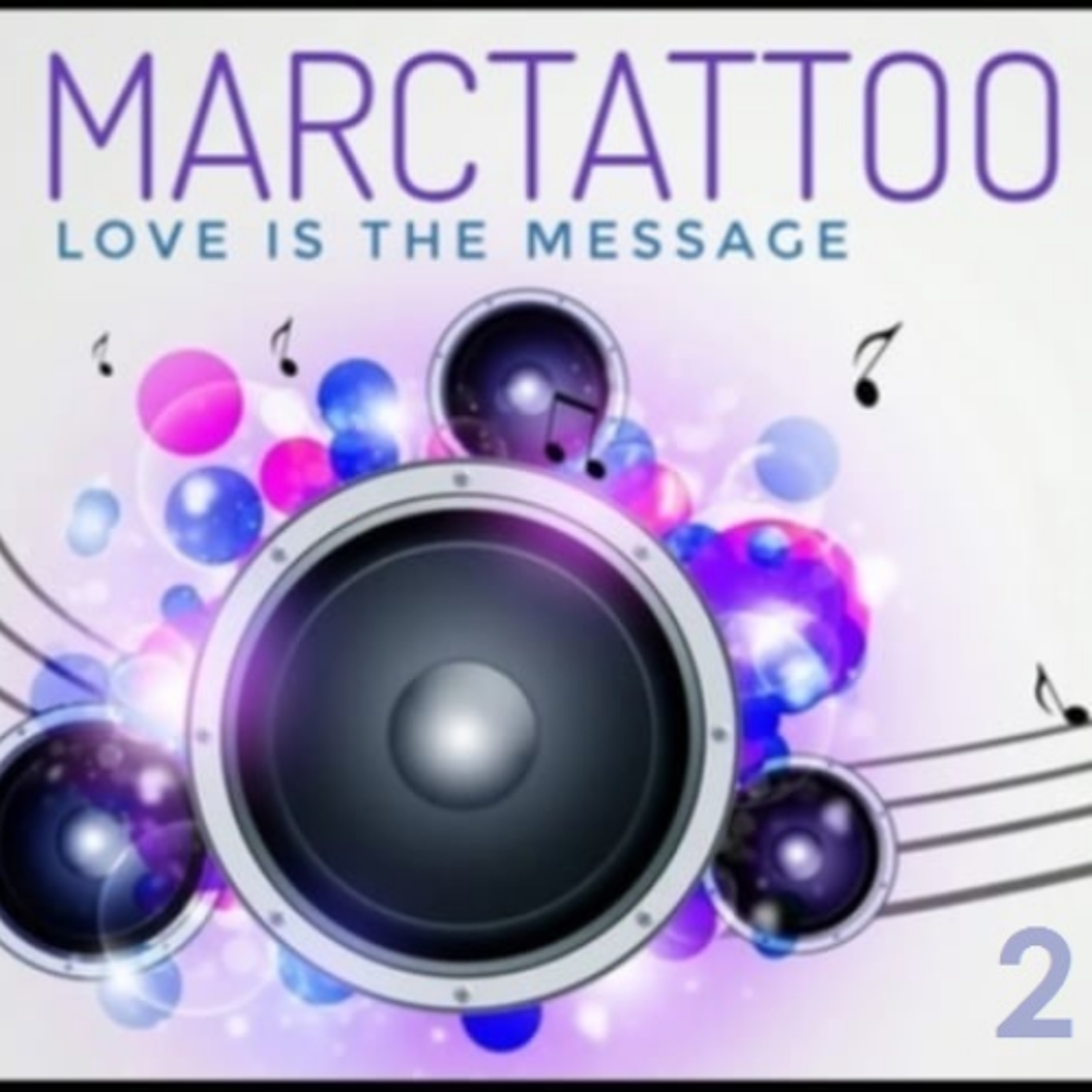 MARCTATTOO - Love Is The Message Vol.02 (House) episode artwork