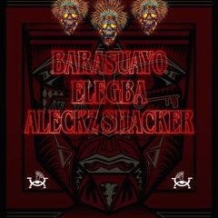 ALECKZ SHACKER - BARASUAYO ELEGBA (TRIBAL 2X24)