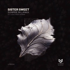 Sistersweet - Sunrise In Lanka (Original Mix)