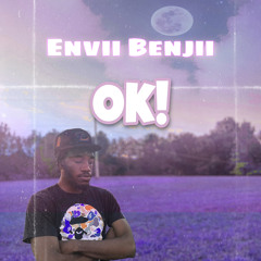 ENVII BENJII - Ok!