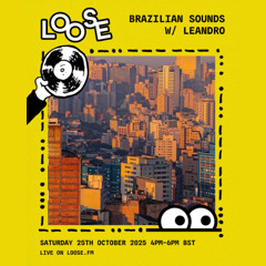 Brazilian Sounds w/ Leandro Fidelis - 25 Oct 25