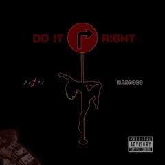 DO IT RIGHT (oneDELTZ x MARROCO) PROD. LOLLYPOPBEATZ