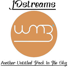 JDstreams - ANOTHER UNTITLED TRACK IN THE SKY ( Extd Mix )
