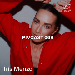 PIVCAST069 - Iris Menza