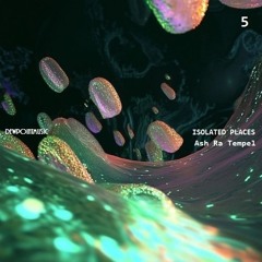 ISOLATED PLACES 5 - Ash Ra Tempel