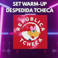 SET WARMP-UP DESPEDIDA TCHECA - (BEST MOMENTS)