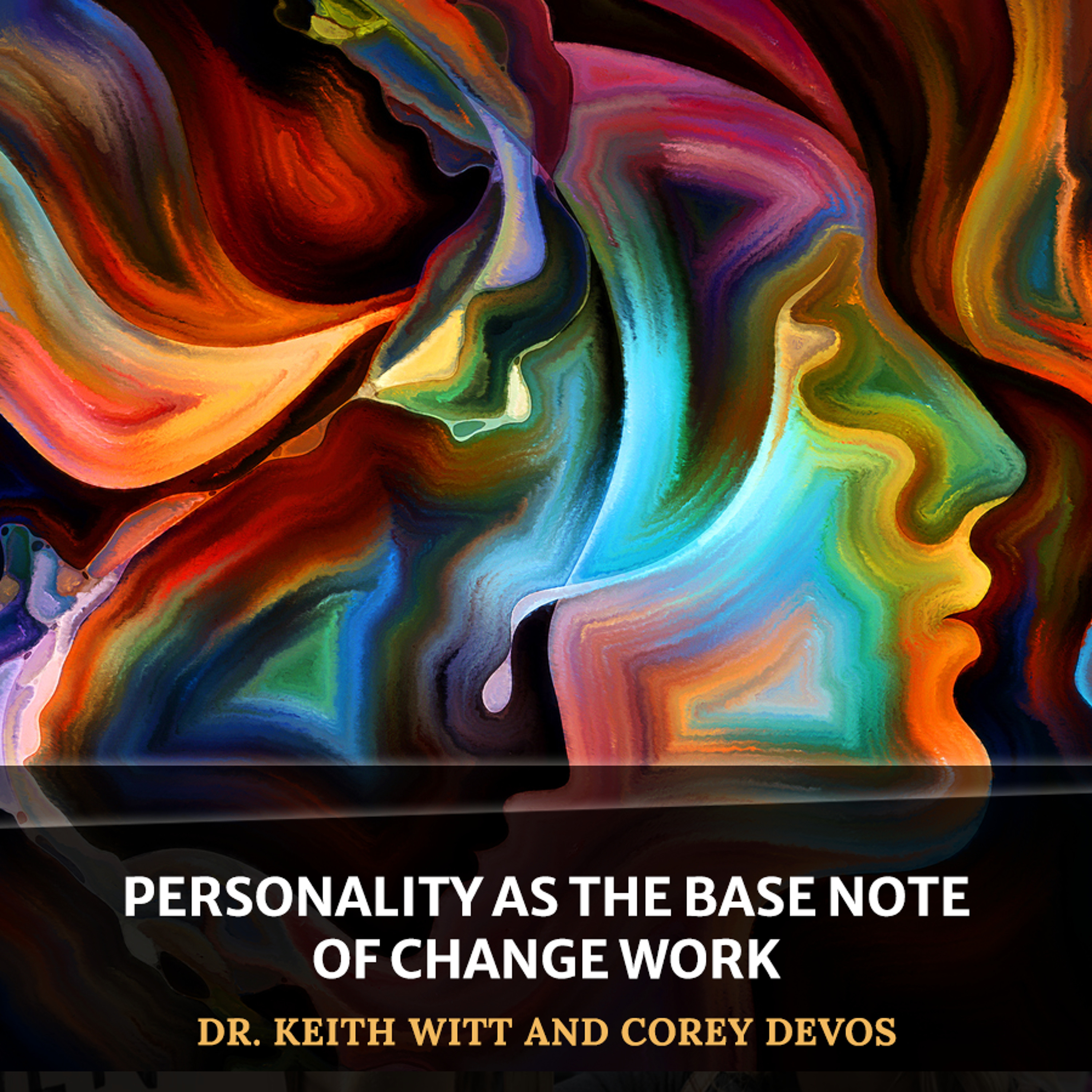 cover of episode Personality as the Base Note of Change Work