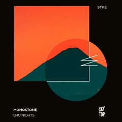 Monostone - Epic Nights [SkyTop]