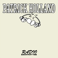 B.P.T. Radio 025: Patrick Holland