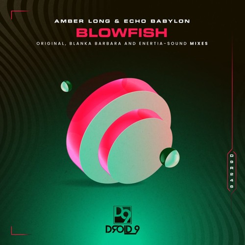 Amber Long & Echo Babylon - Blowfish (Blanka Barbara's Festival Remix) [Droid9]