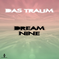 Das Traum - Dream Nine