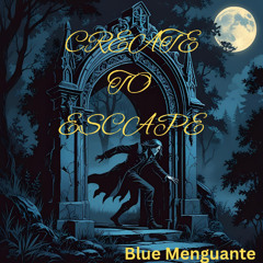 Ceate to Escape