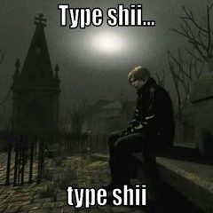 Type Shii Fucknigga