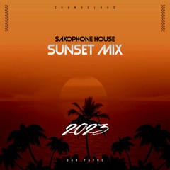 Saxophone House Sunset Mix