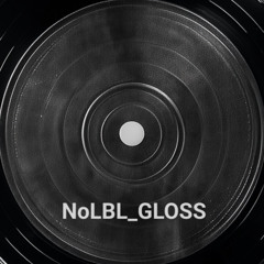 NoLBL_GLOSS (emotional synthwave, cinematic wave, hardwave, melodic drone, post-hyperpop, experimental pop)