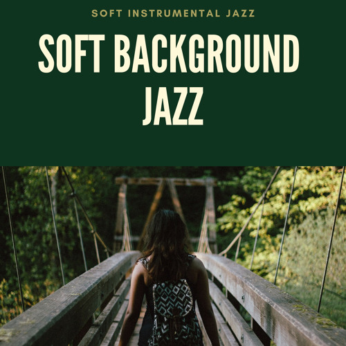 Stream Jazz Background by Soft Background Jazz | Listen online for free ...