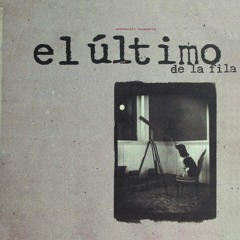 El Ultimo de la fila - Lapiz y Tinta (Tony Perez Private)