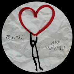Rushin' - Love Nwantiti