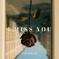 I Miss You