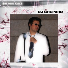 SF.MIX.23 – DJ GHEPARD