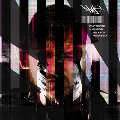 MVRDA & FUNTCASE - GO F*CK YOURSELF