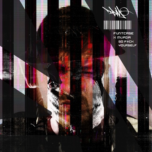MVRDA & FUNTCASE - GO F*CK YOURSELF