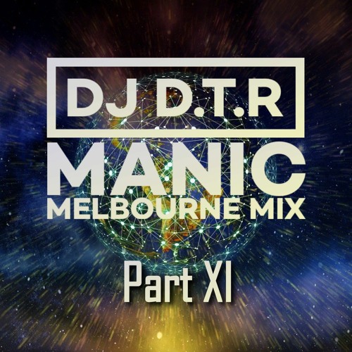 Manic Melbourne Mix #Vol 11