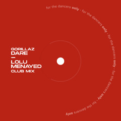 [FREE DOWNLOAD] Gorillaz  - DARE (Lolu Menayed Club Mix)