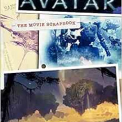 FREE EPUB 📗 James Cameron's Avatar: The Movie Scrapbook by Maria Wilhelm,Dirk Mathis