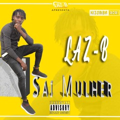 Laz-B_Agora Sai Mulher