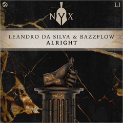 Leandro Da Silva & Bazzflow - Alright
