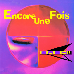 Encore Une Fois (Original Edit)