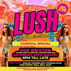 031 - Live Set - Lush - Final Road To Barcelona - Hosted By Invin